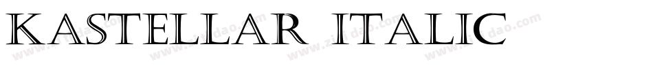 Kastellar Italic字体转换